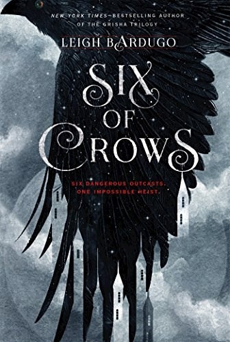 Six Of Crows 1 - Leigh Bardugo