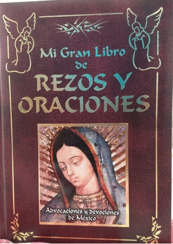 Mi Gran Libro De Rezos Y Oraciones