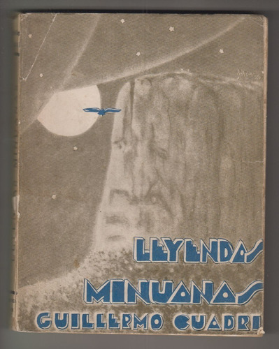 1938 Leyendas Minuanas Guillermo Cuadri Minas Lavalleja Raro