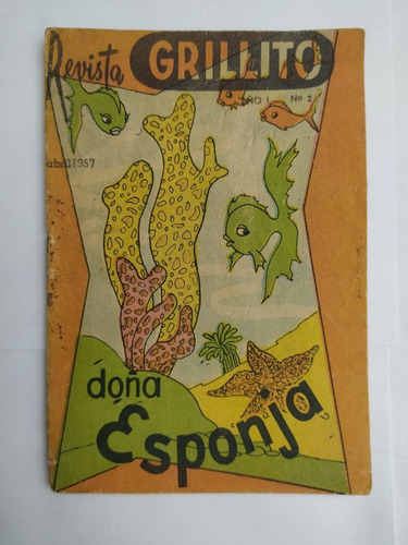 Revista Grillito N° 2 Antigua 1957 Doña Esponja ~ Infantil