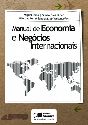 Manual De Economia E Negócios Internacionais, De Antônio Evaristo Teixeira; Menezes,. Editora Saraiva Uni, Capa Mole Em Português