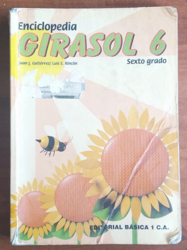 Enciclopedia Girasol 6 / Juan J. Gutiérrez - Luis E. Rincón