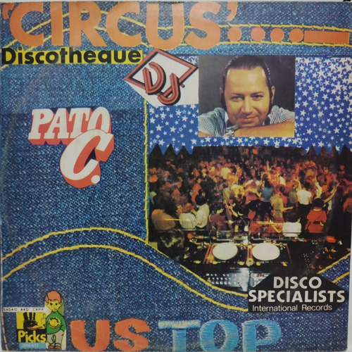 Varios  Pato C Presenta Circus Discotheque Lp 1981