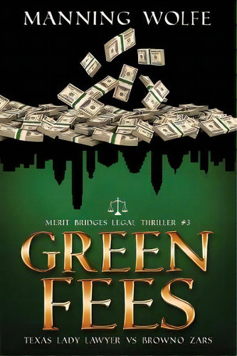 Green Fees, De Manning Wolfe. Editorial Starpath Books Llc, Tapa Blanda En Inglés