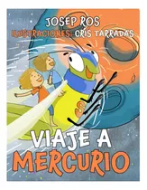 Comprar Libro: Viaje A Mercurio: El Primer Viaje De Nuestros Amigos