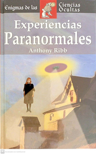 Libro Experiencias Paranormales De Anthony Ribb