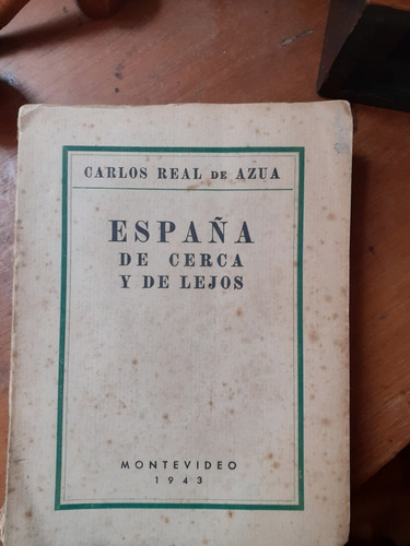 Carlos Real De Azúa / España De Cerca Y De Lejos 1943