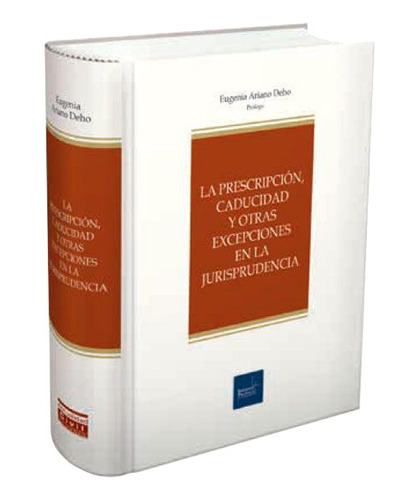 La Prescripcion Caducidad Y Excepciones En La Jurisprudencia