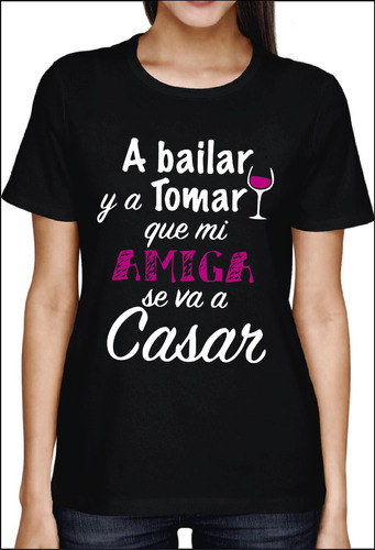 Camiseta Algodón Despedida De Soltera Mi Amiga Se Va A Casar