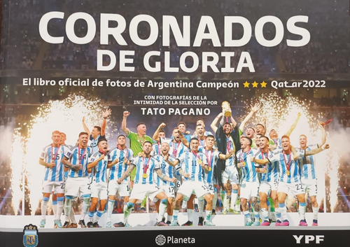 Coronados De Gloria - El Libro Oficial De Argentina Campeon