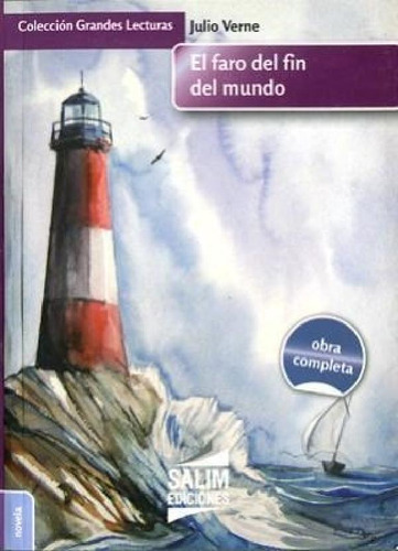 Libro - Faro Del Fin Del Mundo (coleccion Grandes Lecturas)