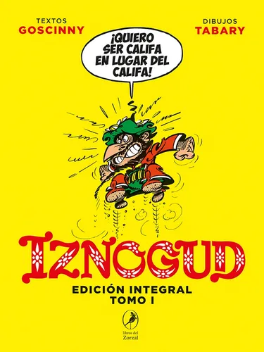 Iznogud Edición Integral - Tomo 1 (1962-1978) - Rene Goscinn