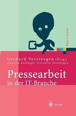 Pressearbeit In Der It-branche : Erfolgreiches Vermarkten...