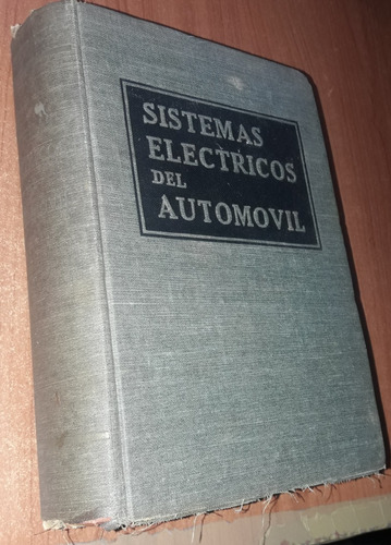 Sistemas Electricos Del Automovil  Agustin Riu   Año 1943