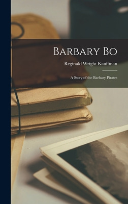 Libro Barbary Bo; A Story Of The Barbary Pirates - Kauffm...