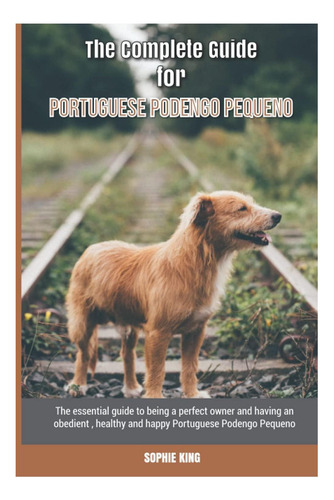Libro: La Guía Completa Para El Portugués Podengo Pequeno: P