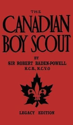 Libro The Canadian Boy Scout (legacy Edition) : The First...