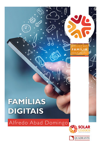 Famílias digitais, de Abad Domingo, Alfredo. Editorial Quadrante Editora, capa mole em português, 2016