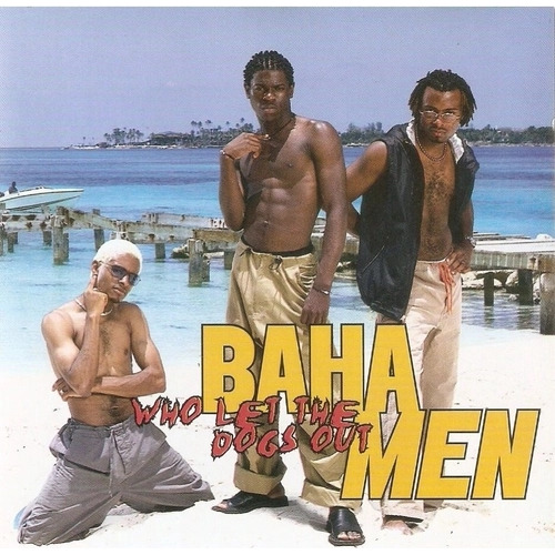Cd Who Let The Dogs Out Baha Men