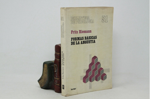 Fritz Riemann - Formas Básicas De La Angustia