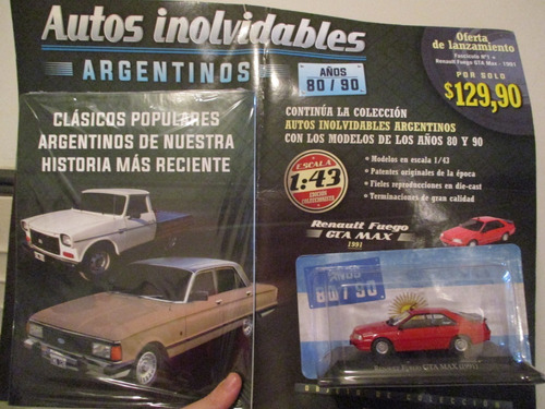 Imagen 1 de 2 de Autos Inolvidables Argentinos 80-90 1 Renault Fuego Gta Max