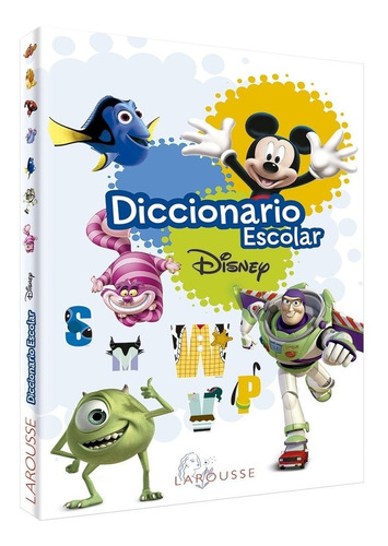 Diccionario Escolar Disney Pixar Larousse - Original