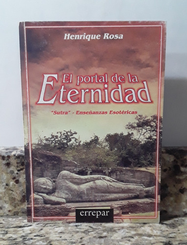 Libro El Portal De La Eternidad - Henrique Rosa