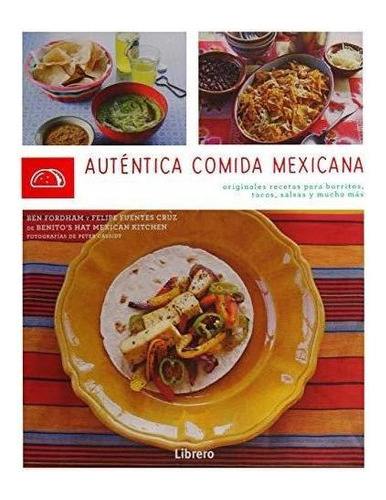Autentica Comida Mexicana Originales Recetas  - Librero 