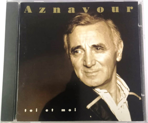 Charles Aznavour - Toi Et Moi ( Importado De Francia ) Cd