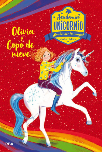Academia Unicornio 6. Olivia Y Copo Nieve -  -(t.dura) - *