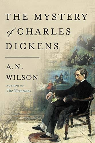 Book : The Mystery Of Charles Dickens - Wilson, A.n. _i