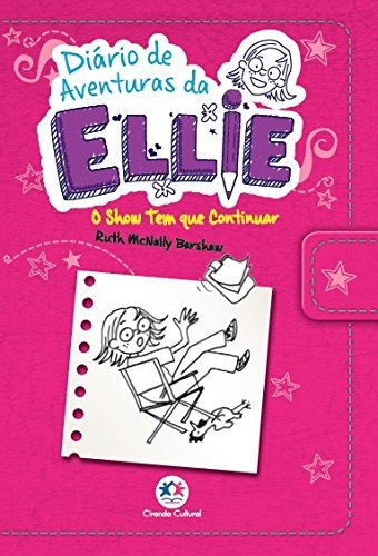 Livro Diario De Aventuras Da Ellie - O Show Tem Que Continua