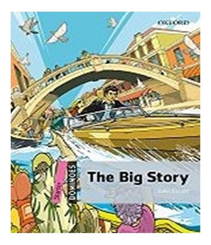 The Big Story: The Big Story, De Scott, John. Editora Oxford, Capa Mole Em Inglês