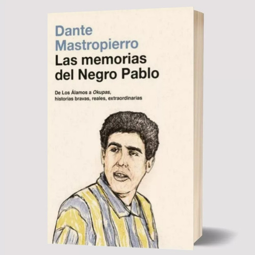 Libro Las Memorias Del Negro Pablo Dante Mastropierro