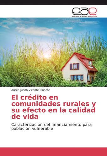 Libro: El Crédito En Comunidades Rurales Y Su Efecto En La C