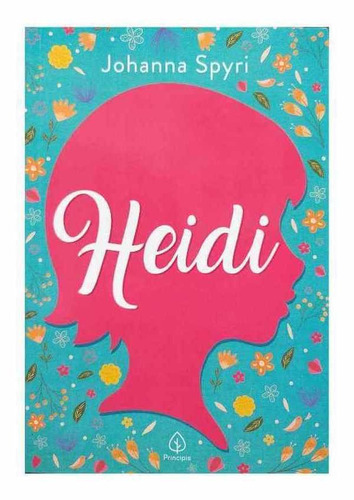 Livro Físico Heidi (a Órfã Das Montanhas) Johanna Spyri