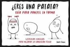 Libro Eres Una Patata ?: Guia Para Ponerte En Forma De Jaime