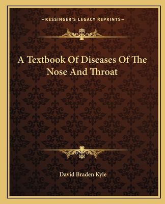 Libro A Textbook Of Diseases Of The Nose And Throat - Kyl...