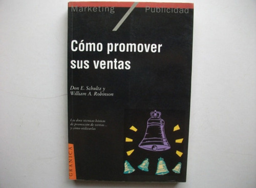 Cómo Promover Sus Ventas - Schultz / Robinson - Granica