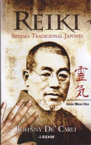 Reiki Sistema Tradicional Japones, De Johnny De Carl. Editorial Edaf, Tapa Blanda En Español, 2021