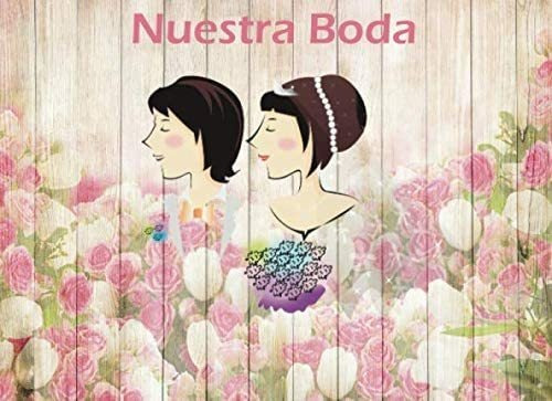 Libro: Nuestra Boda: Libro De Recuerdos, Firmas Y (edición)