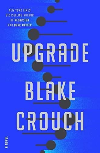 Upgrade: A Novel (libro En Inglés)