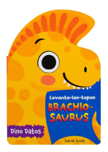 Libro: Levanta Las Tapas. Brachiosaurus