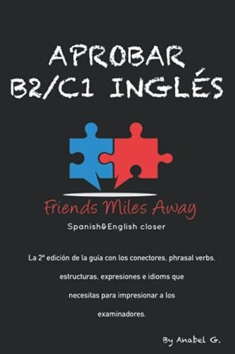 Libro : Aprobar B2/ C1 Ingles Friends Miles Away (serie... 