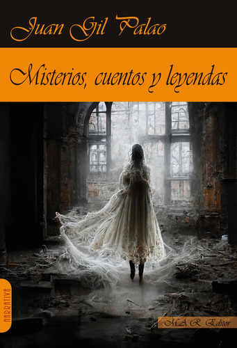 Libro Misterios, Cuentos Y Leyendas - Gil Palao, Juan