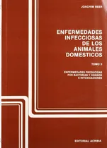 Comprar Enfermedades Infecciosas De Los Animales Domãâ©sticos, De Beer, Joachim. Editorial Acribia, S.a., Tapa Blanda En Español