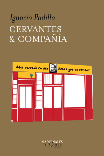 Cervantes Y Compañía / Padilla, Ignacio
