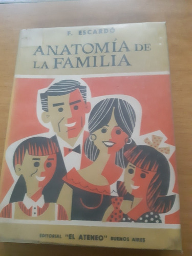 Anatomía De La Familia. Florencio Escardó