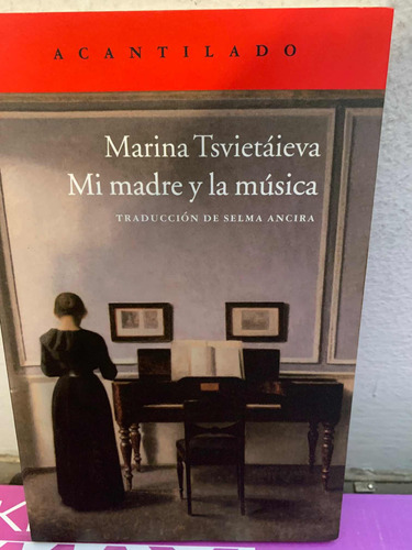 Mi Madre Y La Musica Marina Tsvietaieva · Acantilado