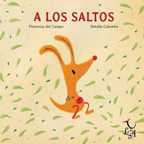 A Los Saltos - Florencia Del Campo, De Florencia Del Campo. Editorial Libre Albedrio En Español